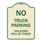 Signmission Parking Restriction No Truck Parking Violators Towed Heavy-Gauge Alum Sign, 24" x 18", TG-1824-23370 A-DES-TG-1824-23370 - alternate 1